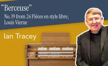 banner Ian Tracey plays 'Berceuse' by Vierne on Rydal 2-25T