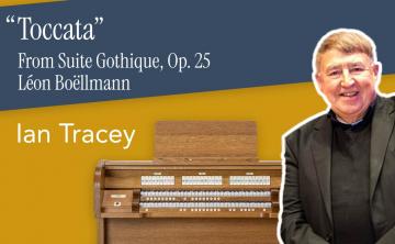 banner Ian Tracey plays Toccata from Suite Gothique by Boellmann on the Rydal 2-25